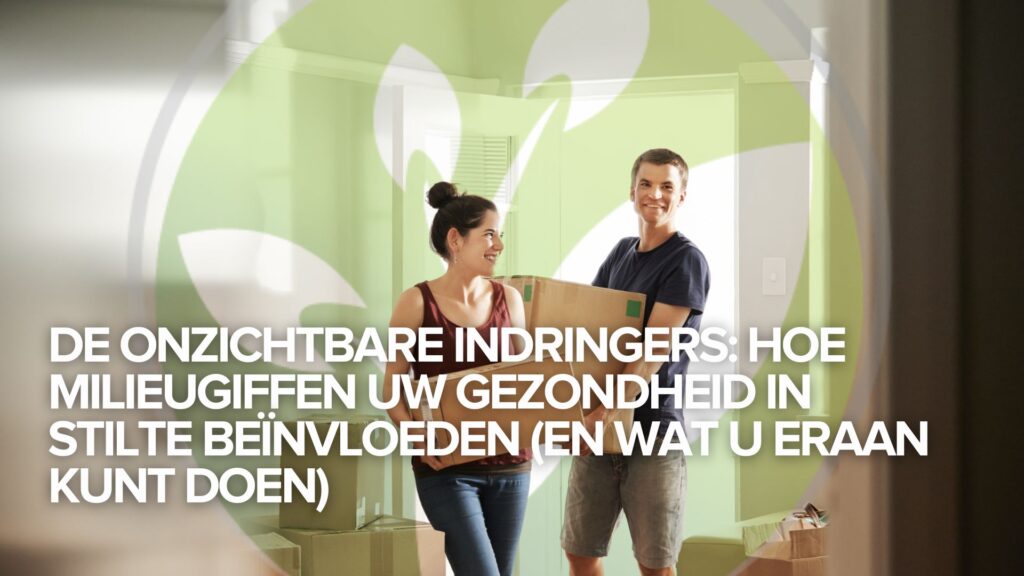 De onzichtbare indringers: Hoe milieugiffen uw gezondheid in stilte beïnvloeden (en wat u eraan kunt doen) De onzichtbare indringers: Hoe milieugiffen uw gezondheid in stilte beïnvloeden (en wat u eraan kunt doen)