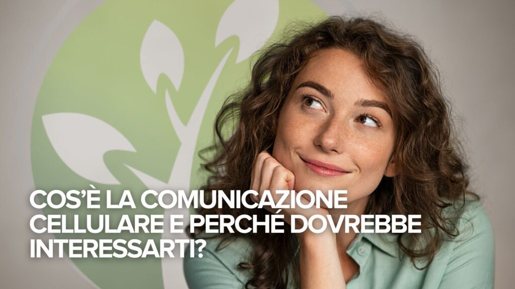 Cos’è la comunicazione cellulare e perché dovrebbe interessarti?