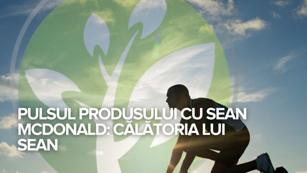 Pulsul produsului cu Sean McDonald: Călătoria lui Sean