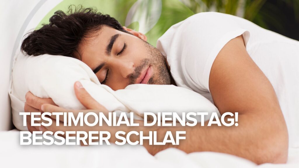 Testimonial Dienstag! Besserer Schlaf Testimonial Dienstag! Besserer Schlaf