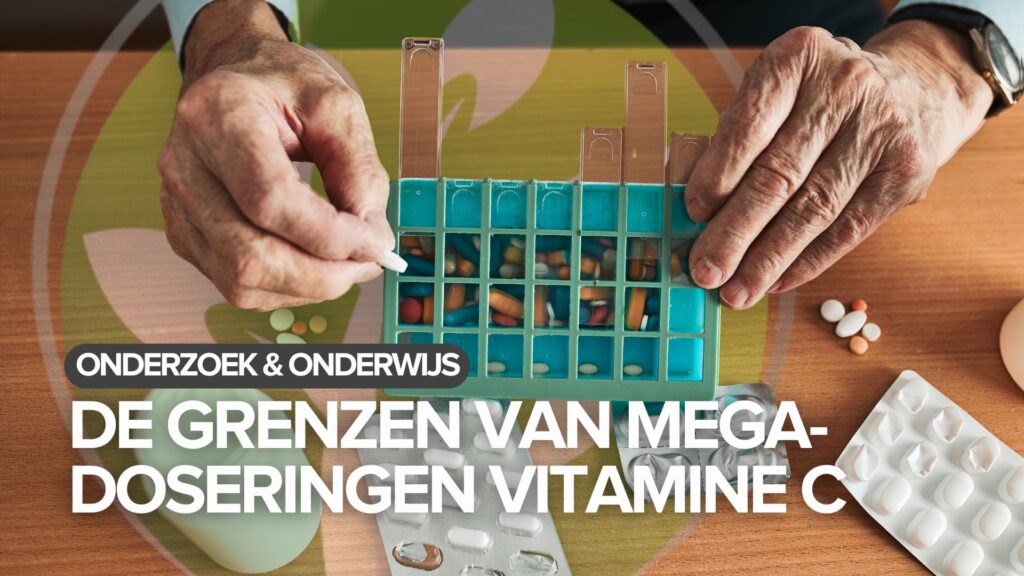 De grenzen van mega-doseringen vitamine C