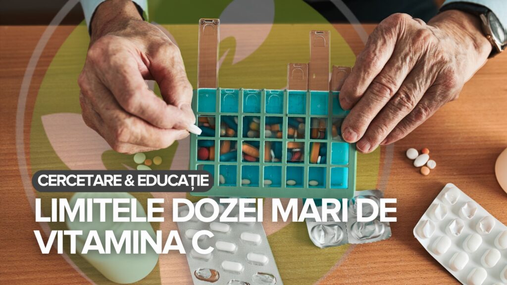 Limitele dozei mari de vitamina C