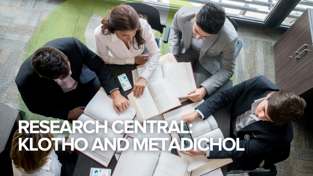 Research Central: klotho och metadichol® Research Central: klotho och metadichol®
