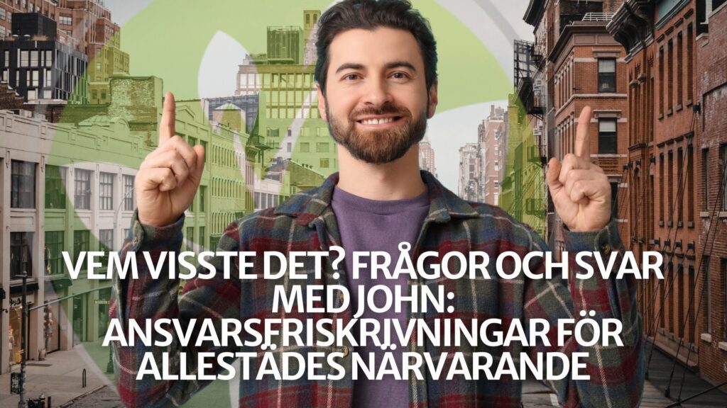 Vem visste det? Frågor och svar med John: Ansvarsfriskrivningar för allestädes närvarande Vem visste det? Frågor och svar med John: Ansvarsfriskrivningar för allestädes närvarande